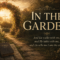 In the Garden: Walking with Christ in the Quietness of Faith