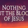 nothing-but-the-blood-of-jesus.jpg